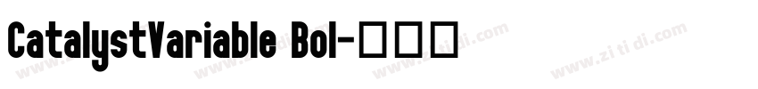 CatalystVariable Bol字体转换